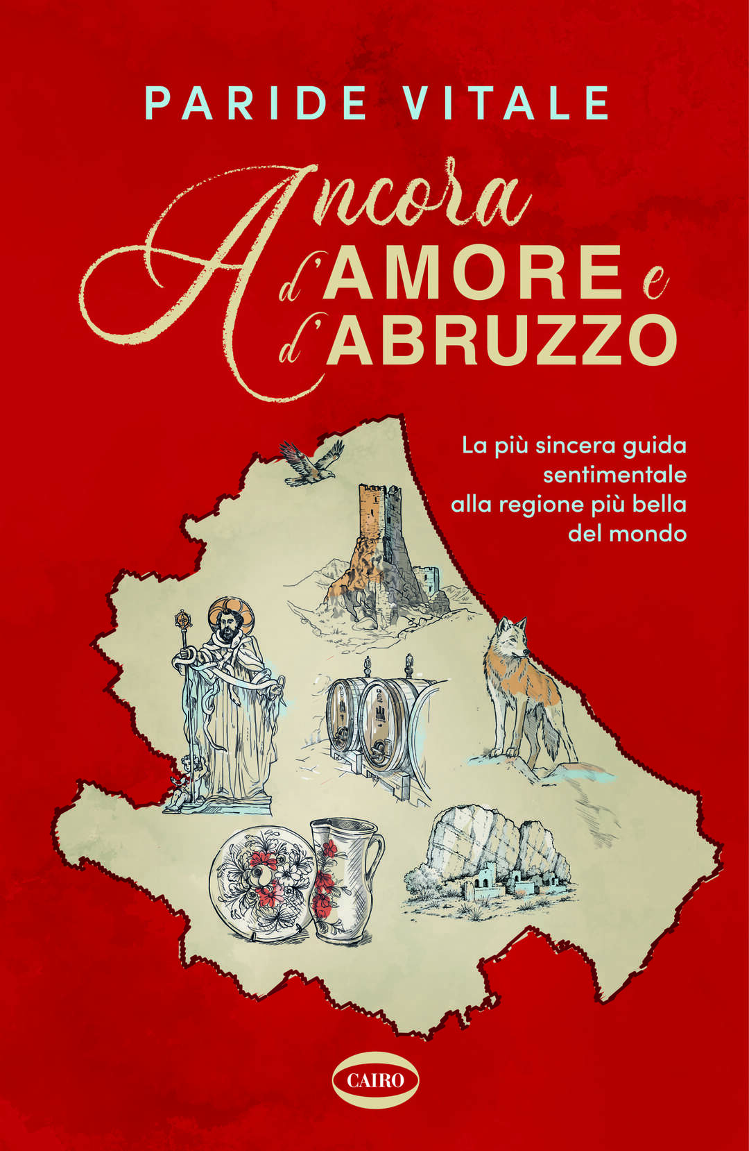 Paride Vitale Ancora d’amore e d’Abruzzo, nuova guida sentimentale dedicata alla regione